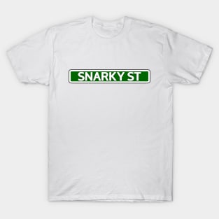 Snarky St Street Sign T-Shirt